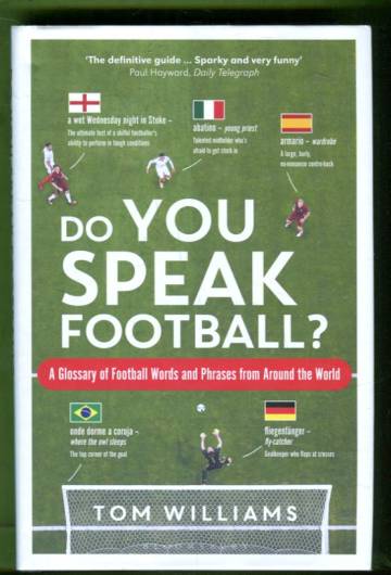 PDo You Speak Football? - A Glossary of Football Words and Phrases from Around the World