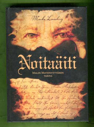 Noitaäiti - Malin Matsintyttären tarina