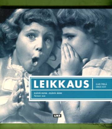 Elävä kuva - Elävä ääni 2 - Leikkaus