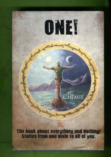 One! The Book About Everything and Nothing! Stories from One Male to All of You