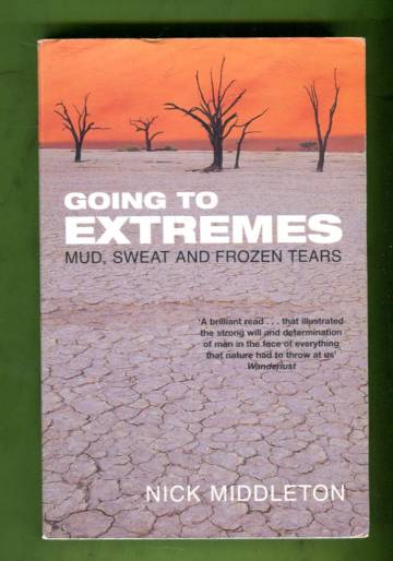 Going to Extremes - Mud, Sweat and Frozen Tears