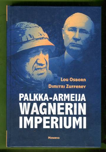 Palkka-armeija Wagnerin imperiumi