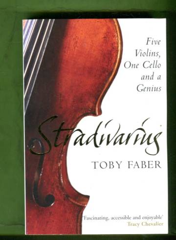 Stradivarius - One Cello, Five Violins and a Genius