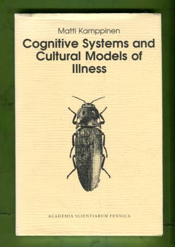 Cognitive Systems and Cultural Models of Illness