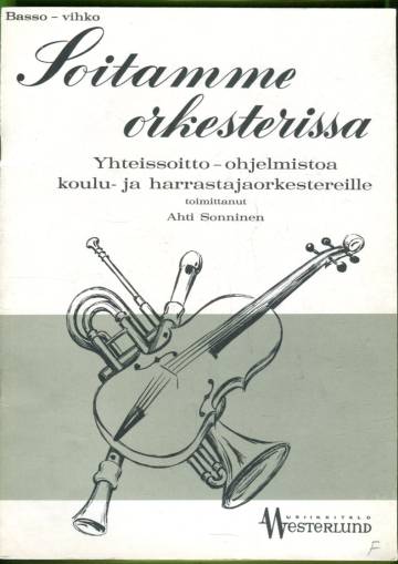 Soitamme orkestereissa - Yhteissoitto-ohjelmistoa koulu- ja harrastajaorkestereille