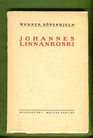 Johannes Linnankoski - En levnadsteckning