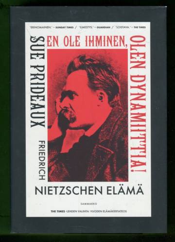 En ole ihminen, olen dynamiittia! - Friedrich Nietzschen elämä