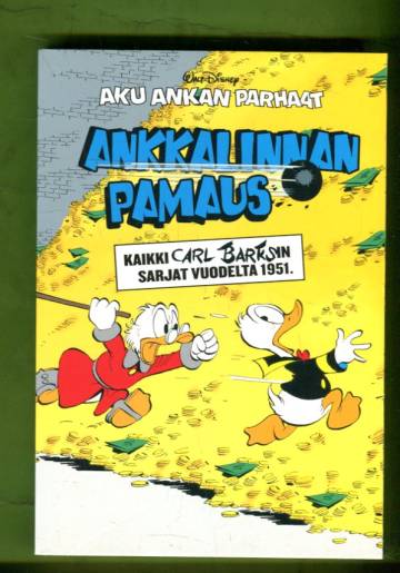 Aku Ankan parhaat - Ankkalinnan pamaus: Kaikki Carl Barksin sarjat vuodelta 1951