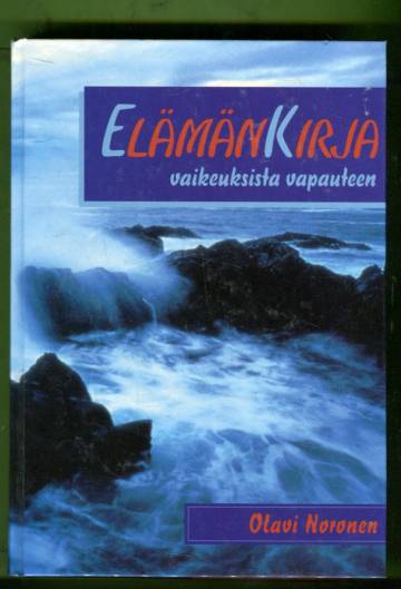 Elämän kirja - Vaikeuksista vapauteen