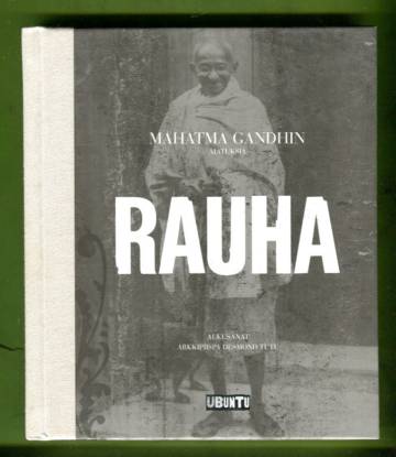 Rauha - Mahatma Gandhin ajatuksia