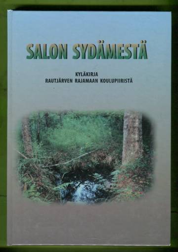 Salon sydämestä - Kyläkirja Rautjärven Rajamaan koulupiiristä