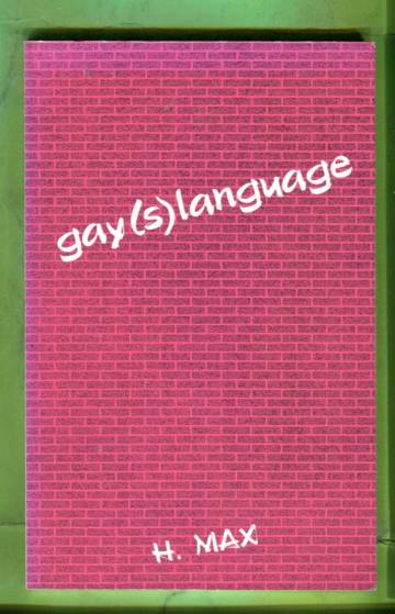 Gay(s)language - a dic(k)tionary of gay slang