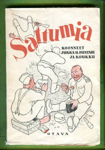 Sattumia - Kaskuja rintamakarhuista, töpinänmiehistä ja vähän vanjoistakin