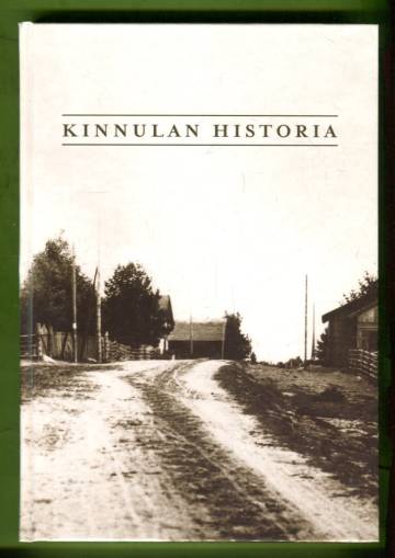 Kinnulan historia - Osana Suomenselkää - Pitäjä Kivijärven pohjoispäässä