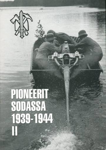 Pioneeri sodassa 1939-1944 II