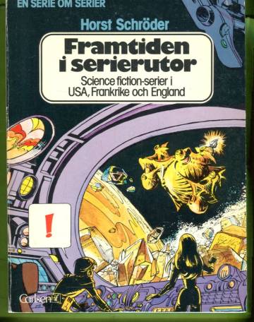 Framtiden i serierutor - Science fiction-serier i USA, Frankrike och Englad