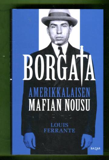 Borgata - Amerikkalaisen mafian nousu