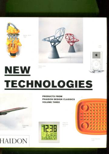 New Technologies - Products from Phaidon Design Classics: Volume 3