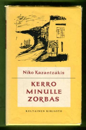 Kerro minulle, Zorbas