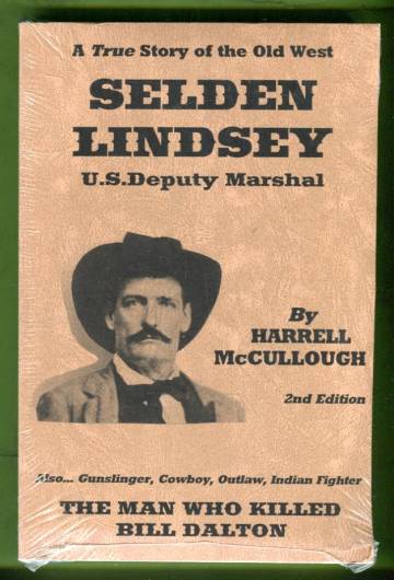 Selden Lindsey U.S. Deputy Marshall - The Man Who Killed Bill Dalton