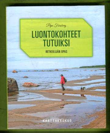 Luontokohteet tutuiksi - Retkeilijän opas