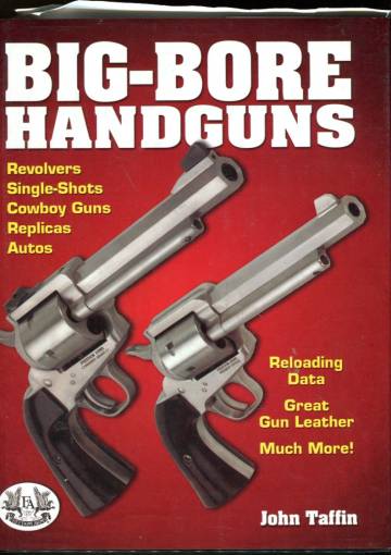 Big Bore Handguns