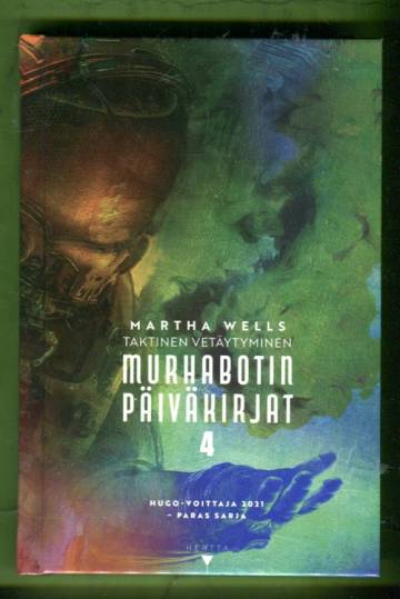 Murhabotin päiväkirjat 4 - Taktinen vetäytyminen