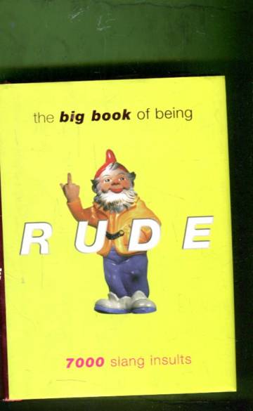 The Big Book of Being Rude