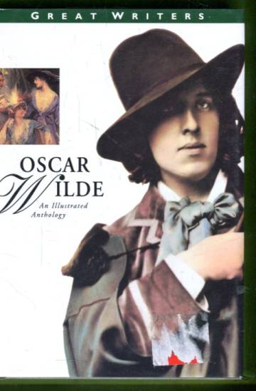 Oscar Wilde - An Illustrated Anthology