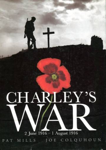 Charley's War Vol. 1: 2 June 1916 - 1 August 1916