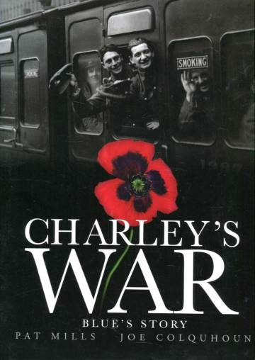 Charley's War Vol. 4: Blue's Story