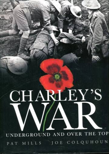 Charley's War Vol. 6: Underground and Over the Top