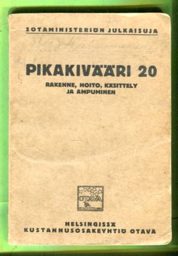 Pikakivääri 20 - Rakenne, hoito, käsittely ja ampuminen