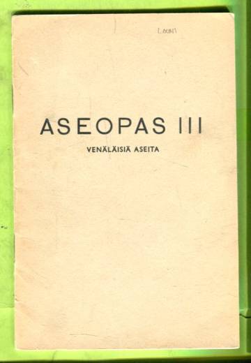 Aseopas III - Venäläisiä aseita