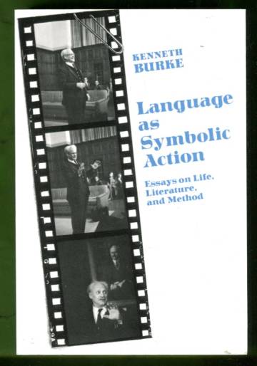 Language as Symbolic Action - Essays on Life, Literature, and Method