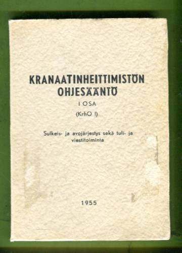 Kranaatinheittimistön ohjesääntö osa I (KrhO I)