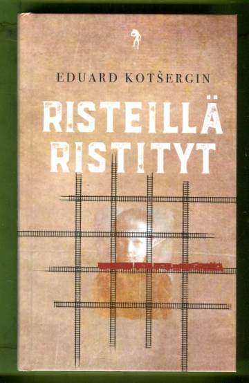 Risteillä ristityt - Muistiinpanot polvillaan