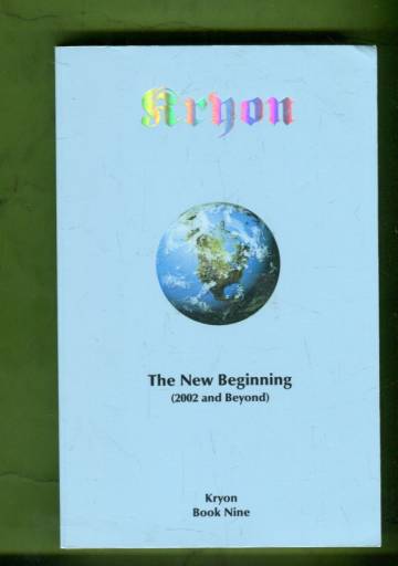 Kryon - The New Beginning (2002 and Beyond)