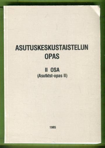 Asutuskeskustaistelun opas - II osa (Asutktst-opas II)