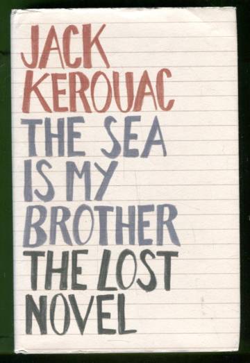 The Sea Is My Brother - The Lost Novel