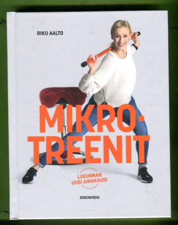 Mikrotreenit - Liikunnan uusi aikakausi