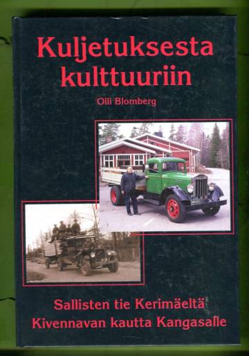 Kuljetuksesta kulttuuriin - Sallisten tie Kerimäeltä Kivennavan kautta Kangasalle