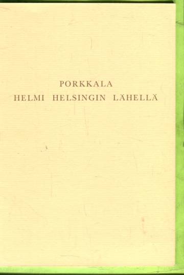 Porkkala - Helmi Helsingin lähellä