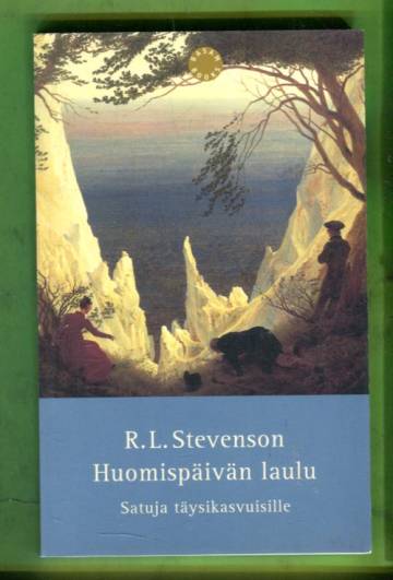 Huomispäivän laulu - Satuja täysikasvuisille