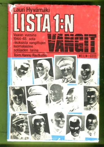 Lista 1:n vangit - Vaaran vuosina 1944-48 sotarikoksista vangittujen suomalaisten sotilaiden tarina