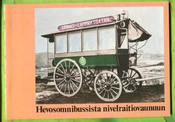 Hevosomnibussista nivelraitiovaunuun