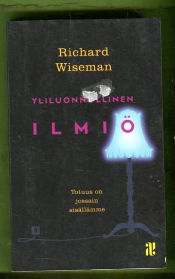 Yliluonnollinen ilmiö - Totuus on jossain sisällämme