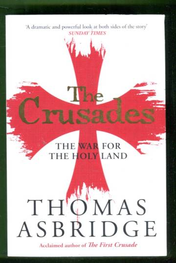 The Crusades - The War for the Holy Land