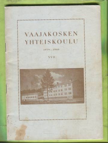 Vaajakosken yhteiskoulu - Kertomus lukuvuodesta 1959-1960 XVII