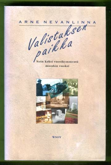 Valistuksen paikka - Noin kaksi vuosikymmentä muodon vuoksi